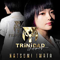 TRiNiDAD Player　Natsumi Iwata